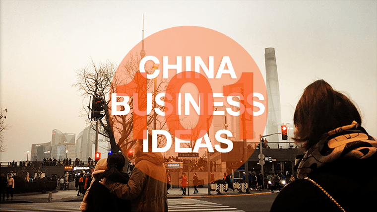 101 China Business Ideas